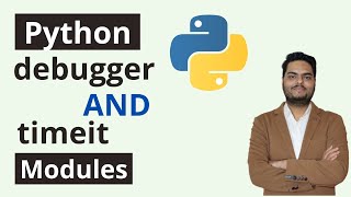 Python Debugger and timeit modules  python debugging tutorial [upl. by Atsedom]