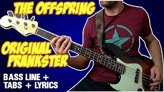 The Offspring  Original Prankster  BASS LINE Play Along Tabs  Lyrics [upl. by Womack891]