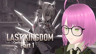 GODDESS OF VICTORY NIKKE  LAST KINGDOM Part 1 Playthrough [upl. by Nodnart]