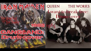 Iron Maiden GANGLAND drum cover and queen I want to break free drum cover [upl. by Ime752]