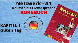 Netzwerk Kursbuch  A1 Audio II KAPITEL– 1 II Guten Tag [upl. by Airogerg]