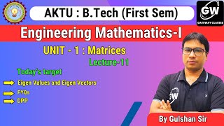 Lec11 I Unit1 Matrices I by Gulshan Sir I Gateway Classes I AKTU I RGPV [upl. by Ciprian]