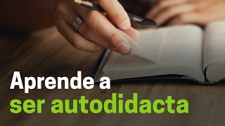 Aprende a ser autodidacta [upl. by Atsilac]