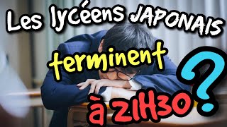 LES LYCÉENS JAPONAIS TERMINENT À 21H30  Témoignage [upl. by Xed]