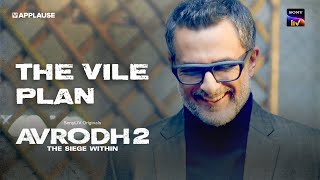 The Vile Plan  Cold Open E5  Avrodh S2  SonyLIV [upl. by Esidarap]