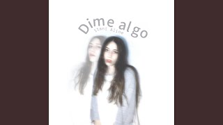 Dime Algo [upl. by Ariela288]