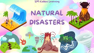 Natural Disasters With Real Examples  Kids Learning Video  SM Kiddos Learning [upl. by Nethsa]