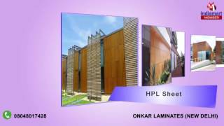 HPL Sheets And Thin Tiles By Onkar Laminates New Delhi [upl. by Friedberg]