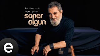 Soner Olgun  Bir Damlacık Aşkın Yeter Official Music Video [upl. by Asirb722]