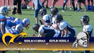 Berlin Kobras vs Berlin Rebels  BJugend  Livestream 16062024 Kick off 1200 [upl. by Ekul]