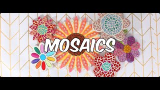 Mosaics 101 [upl. by Oninrutas468]