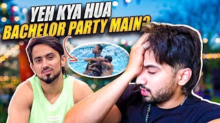 Adnaan Ki Bachelor Party Mein Kya Hungama Hua  MrFaisu [upl. by Zetrauq]