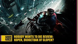 Nobody Wants to Die Review Kopen budgetbak of slopen [upl. by Ferree]