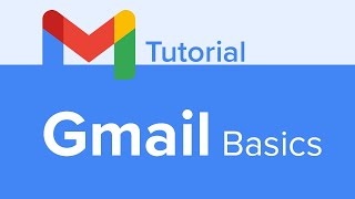 Gmail Basics Tutorial [upl. by Maurey]