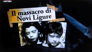 DELITTI  IL MASSACRO DI NOVI LIGURE  History channel [upl. by Hsac470]