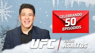 UFC Entre Asaltos Episodio 50 [upl. by Heddi147]