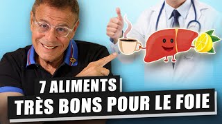 7 ALIMENTS TRÈS BONS POUR UN FOIE EN BONNE SANTÉ ET ÉVITER LE FOIE GRAS [upl. by Campman]