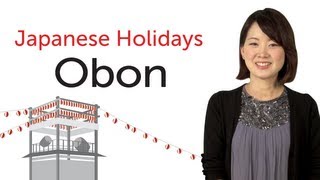 Learn Japanese Holidays  Obon  日本の祝日を学ぼう  お盆 [upl. by Felicia]