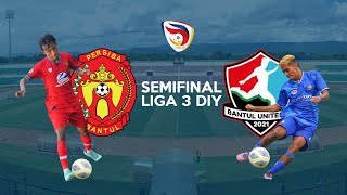 PERSIBA BANTUL Vs BANTUL UNITED Semifinal Liga 3 DIY [upl. by Ashton804]