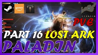 🔥 PALADIN  Urnil Raid 🔥 LOST ARK EU  Part 16 PC 🔥 [upl. by Norek]