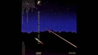 ΣPSON  MIDNIGHT RADIO DELUXE [upl. by Ahsienroc]