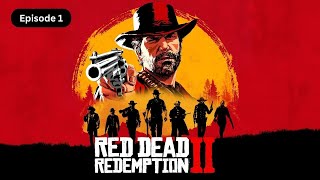 Red Dead Redemption II  Episode 1 [upl. by Idelson]