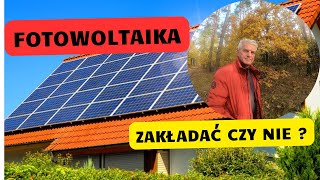 Czy warto na dzisiaj zakładać fotowoltaikę [upl. by Bendicta]