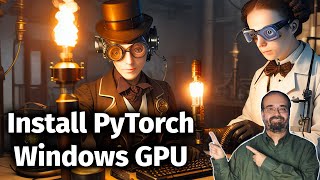 Install PyTorch for Windows GPU [upl. by Chlores]