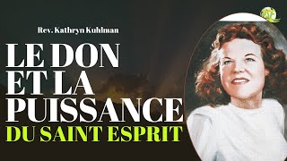 Le Don et la Puissance du Saint Esprit  Rev Kathryn Kuhlman [upl. by Oler275]