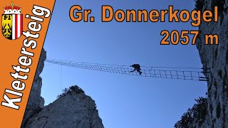 40 Meter Riesenleiter 😱  Intersport Klettersteig  Großer Donnerkogel 2057 m [upl. by Ardnek]