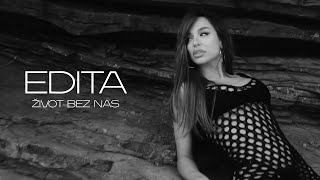 EDITA  ZIVOT BEZ NAS OFFICIAL VIDEO [upl. by Divadnhoj]