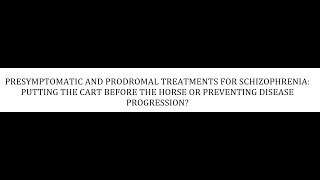 STAHLS  CH 5  PT 61  PRESYMPTOMATIC AND PRODROMAL TREATMENTS psychiatrypsychopharmacology [upl. by Josias]