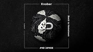 Knober  Back To Hometown Original Mix [upl. by Thurber]