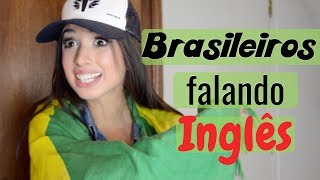 9 TIPOS DE BRASILEIROS FALANDO INGLÊS [upl. by Annad]