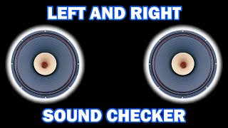 🎧 SOUND TEST AND SPEAKER TEST ◀️LEFT AND RIGHT▶️  🎶STEREO CHECK🎶 [upl. by Alamat]