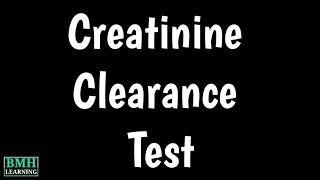 Creatinine Clearance Test  What Is Creatinine [upl. by Marvin]