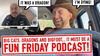 Big Cats Dragons and Bigfoot A Fun Podcast feat Richard from Challenge The Road [upl. by Gettings]