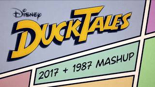 DuckTales MASHUP 2017 and 1987 versions [upl. by Roice304]