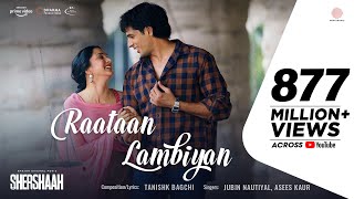 Raataan Lambiyan – Official Video  Shershaah  Sidharth – Kiara  Tanishk B Jubin Nautiyal Asees [upl. by Bridgid]