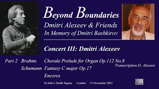 Beyond Boundaries In memory of Dmitri Bashkirov Concert III  Dmitri Alexeev Part 2 [upl. by Adnarym]