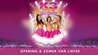 Opening amp Zomer van liefde  K3 Show Zeesterren fanmade show [upl. by Inafets]