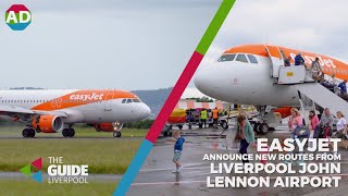 easyJET has launched all of these new routes from Liverpool John Lennon Airport  Guide Liverpool [upl. by Ettennat]