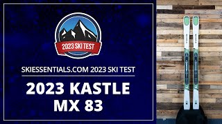 2023 Kastle MX 83  SkiEssentialscom Ski Test [upl. by Adelia293]