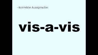 Korrekte Aussprache visavis [upl. by Cusack]