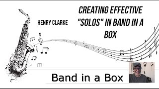 How to Create An Effective Solo Using BandInABox [upl. by Mauceri666]