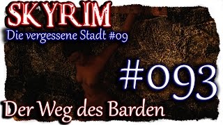 SKYRIM Der Weg des Barden ▼093▼ DIE VERGESSENE STADT 09 Lets Play  Deutsch  400 Mods  modded [upl. by Manolo]