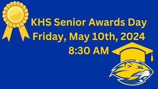 KHS Senior Awards Day 2024 [upl. by Eanahs]