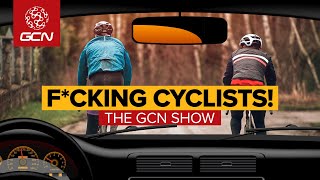 This Is Why Cyclists Annoy Car Drivers Should We Care  GCN Show Ep 579 [upl. by Marilin845]