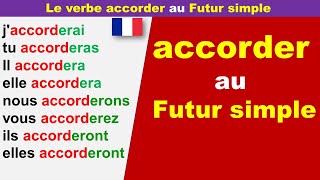 Le verbe accorder au Futur simple [upl. by Edveh]