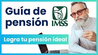 Guía de Pensión IMSS Ley 73  Cálculo de pensión y cómo mejorarla  Todo sobre pensiones en 30 min [upl. by Airotkiv]